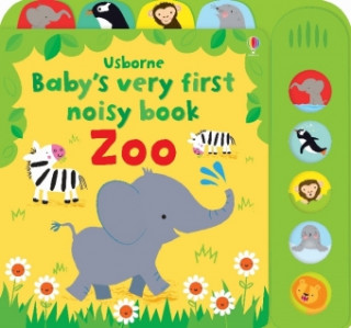 Kniha Baby's Very First Noisy book Zoo Fiona Watt