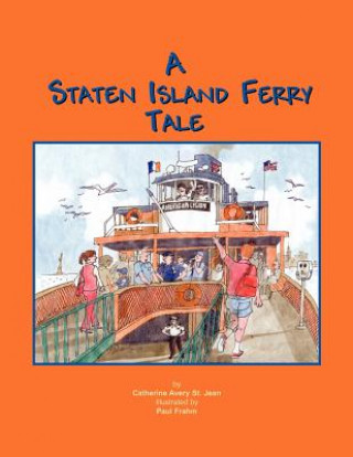 Carte Staten Island Ferry Tale Catherine Avery St Jean