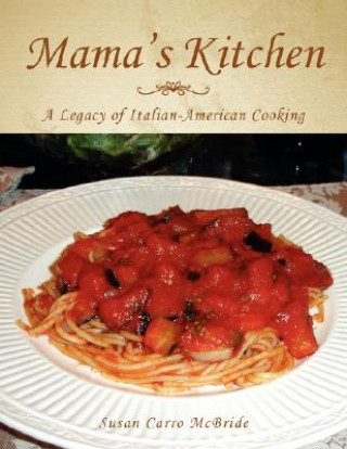 Knjiga Mama's Kitchen Susan Carro McBride