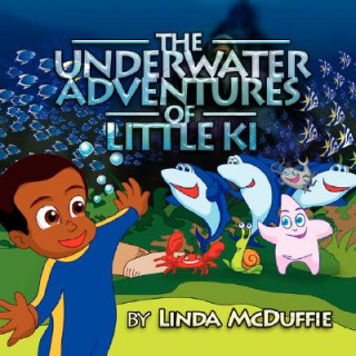 Livre Underwater Adventures of Little Ki Linda McDuffie