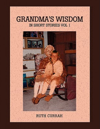Libro Grandma's Wisdom Ruth Currah