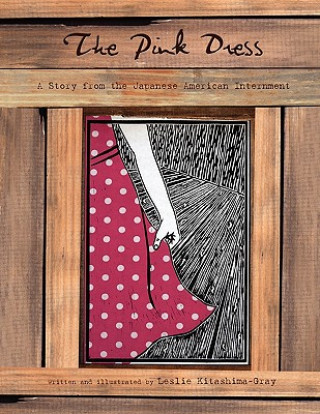 Könyv Pink Dress Leslie Kitashima-Gray