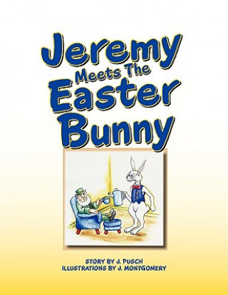 Carte Jeremy Meets the Easter Bunny J Pusch