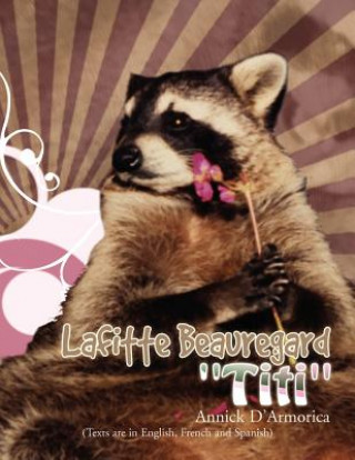 Книга Lafitte Beauregard ''Titi'' Annick D'Armorica