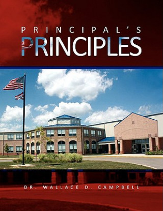 Knjiga Principal's Principles Dr Wallace D Campbell