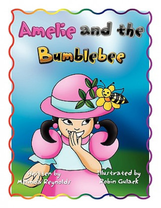 Książka Amelie and the Bumblebee Melinda Reynolds