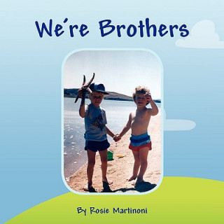 Книга We're Brothers Rosie Martinoni