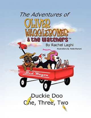 Книга Adventures of Oliver Wagglebones and the Watchers . . . Rachel M Laghi