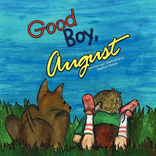 Knjiga Good Boy, August Heather Dennis