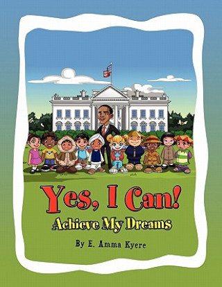 Book Yes, I Can E Amma Kyere