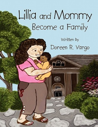 Knjiga Lillia and Mommy Doreen R Vargo