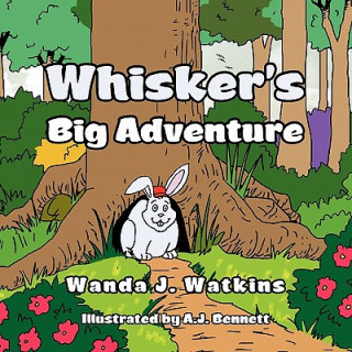 Knjiga Whisker's Big Adventure Wanda J Watkins