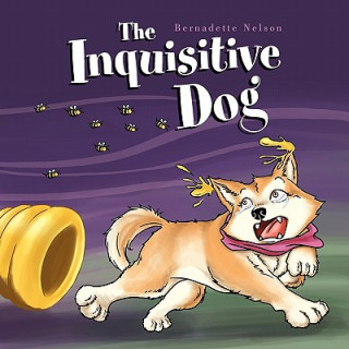 Knjiga Inquisitive Dog Bernadette Nelson