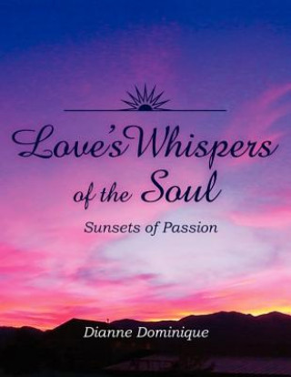 Libro Love's Whispers of the Soul Dianne Dominique