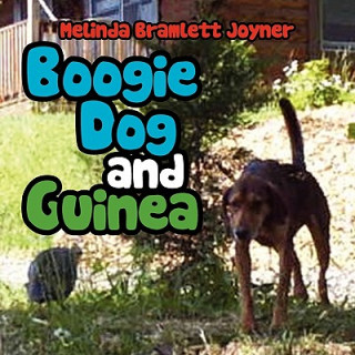 Książka Boogie Dog and Guinea Melinda Bramlett Joyner