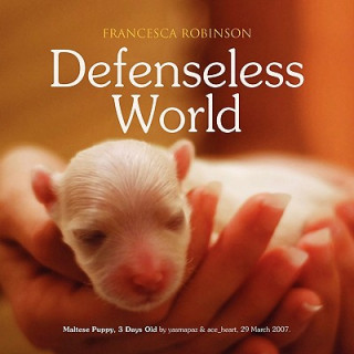 Knjiga Defenseless World Francesca Robinson