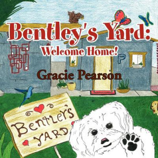 Knjiga Bentley's Yard Gracie Pearson