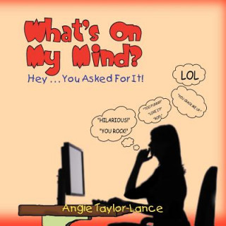 Carte What's On My Mind? Angie Taylor-Lance