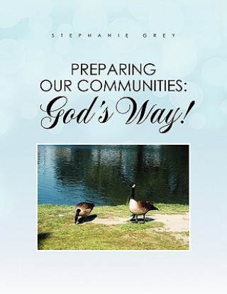 Kniha Preparing Our Communities Stephanie Grey