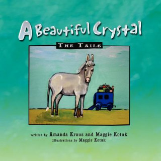Kniha Beautiful Crystal Maggie Kotuk