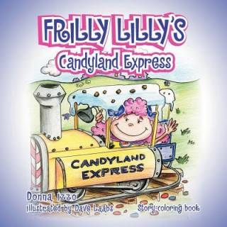 Kniha Frilly Lilly's Candyland Express Donna Izzo