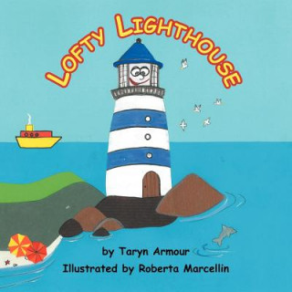 Knjiga Lofty Lighthouse Taryn Armour