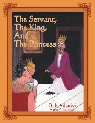 Carte Servant, the King, and the Princess Bab Adeniyi
