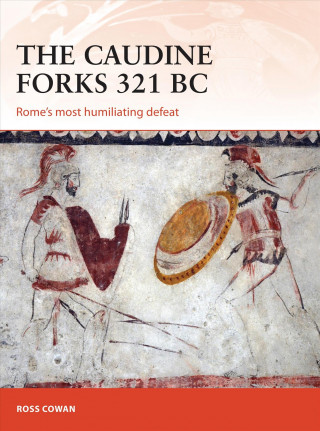 Kniha Caudine Forks 321 BC COWAN ROSS