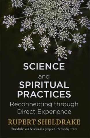 Book Science and Spiritual Practices Rupert Sheldrake