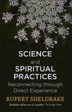 Könyv Science and Spiritual Practices Rupert Sheldrake