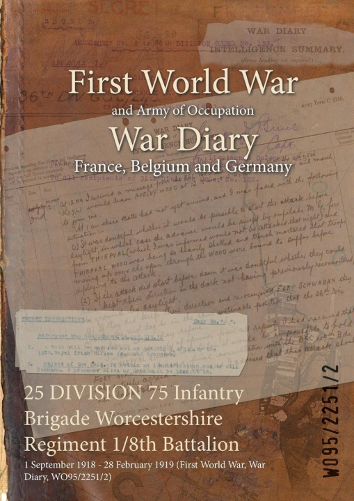 Buch 25 DIVISION 75 Infantry Brigade Worcestershire Regiment 1/8th Battalion 