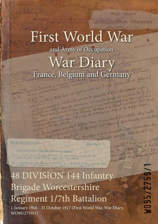 Kniha 48 DIVISION 144 Infantry Brigade Worcestershire Regiment 1/7th Battalion 