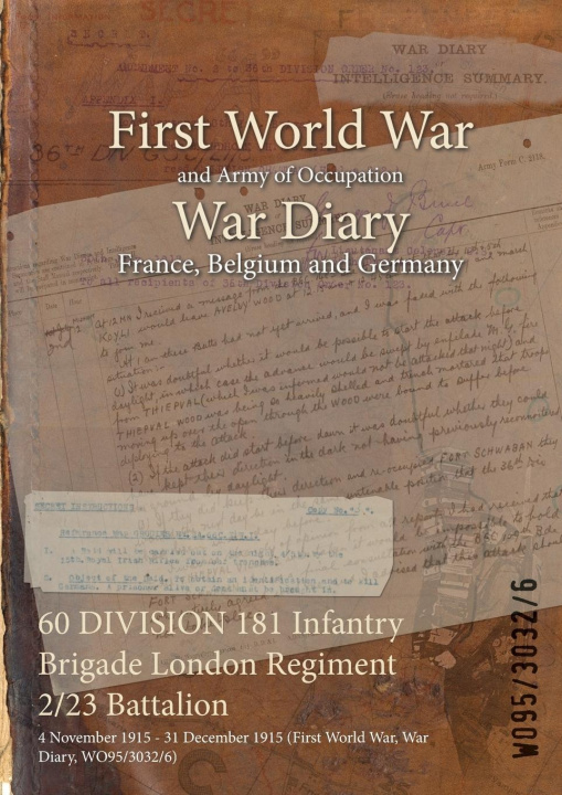 Книга 60 DIVISION 181 Infantry Brigade London Regiment 2/23 Battalion 
