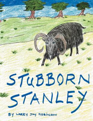 Kniha Stubborn Stanley Larry Jay Robinson