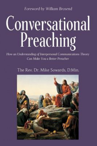 Knjiga Conversational Preaching THE RE SOWARDS DMIN