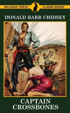 Knjiga Captain Crossbones DONALD BARR CHIDSEY