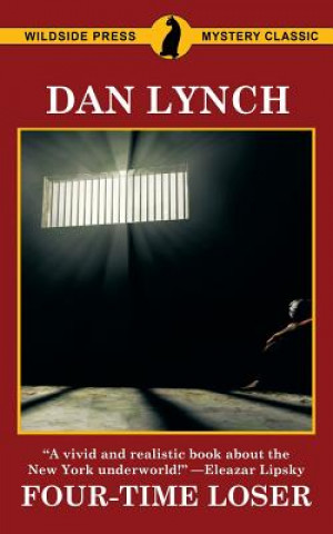 Buch Four-Time Loser DAN LYNCH