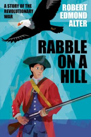 Buch Rabble on a Hill ROBERT EDMOND ALTER
