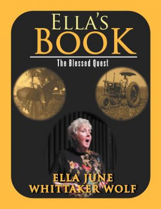 Kniha Ella's Book Ella June Whittaker Wolf