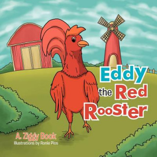 Book Eddy the Red Rooster A Ziggy Book