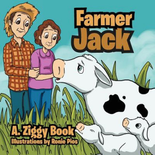 Kniha Farmer Jack A Ziggy Book