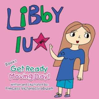 Kniha Libby Lu - Get Ready Moving Princess Victoria Isi-Obuseh