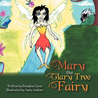 Książka Mary The Glary Tree Fairy Brandon Davis