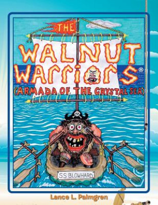 Kniha Walnut Warriors (R) (Armada of the Crystal Sea) Lance L Palmgren