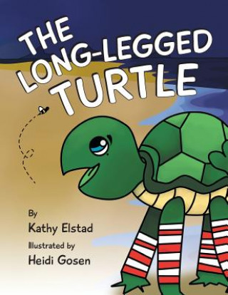 Knjiga Long Legged Turtle Kathy Elstad