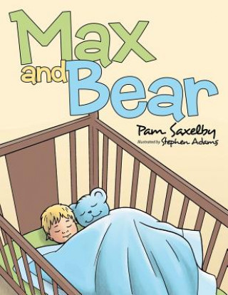 Книга Max and Bear Pam Saxelby