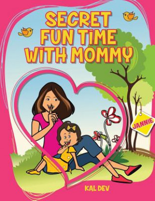 Buch Secret Fun Time with Mummy Kal Dev