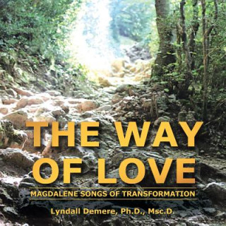 Knjiga Way of Love Ph.D. Msc.D. Lyndall Demere