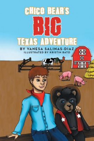 Könyv Chico Bear's Big Texas Adventure Vanesa Salinas-Diaz