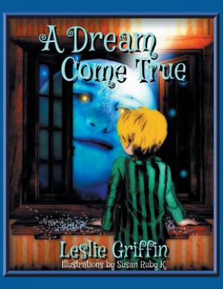 Boek Dream Come True Leslie Griffin